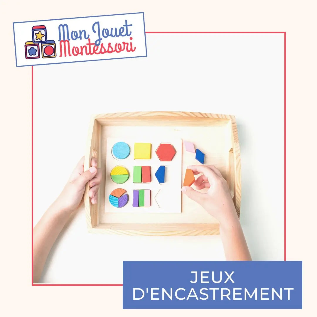 Jeux d'Encastrement - Mon Jouet Montessori